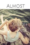 Almost by Lori Bell