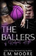 The Ballers of Rockport High by E.M. Moore