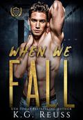 When We Fall: Part One by K.G. Reuss