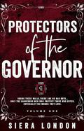 Protectors of The Governor (Volume 1 Trilogy): BWWM, possessive alpha male, mafia romance by Siera London