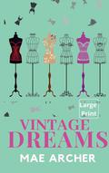 Vintage Dreams by Mae Archer