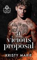A Vicious Proposal by Kristy Marie