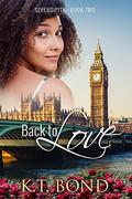 Back to Love (Serendipity #2) by K.T. Bond