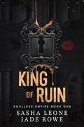 King of Ruin (Soulless Empire #1) by Jade Rowe