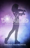 Derailed (Circuit Fae #1.5) by Genevieve Iseult Eldredge