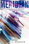 Meridian (Arclight #2) by Josin L. McQuein