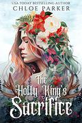 The Holly King's Sacrifice: A Yuletide Alien Romance (Codex Celestia #2) by Chloe Parker