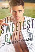 The Sweetest Game (Southern U O'Brien Brothers #3) by Cookie O'Gorman