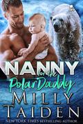 Nanny for the Polar Daddy by Milly Taiden