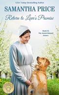 Return to Love's Promise: Amish Romance by Samantha Price