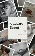 Scarlett’s Secret: I’ll tell you later by Scarlett Rose
