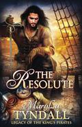 The Resolute (Legacy of the King's Pirates #7) by MaryLu Tyndall