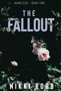 The Fallout: Nameless- Book Two by Nikki Robb