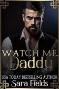 Watch Me, Daddy by Sara Fields