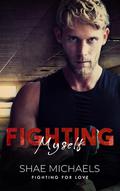 Fighting Myself (Fighting for Love #3) by Shae Michaels