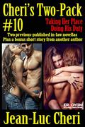 Cheri's Two-Pack #10 by Jean-Luc Cheri
