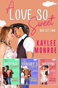 A Love So Sweet by Kaylee Monroe