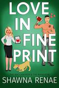 Love in Fine Print by Shawna Renae