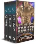 Grr! Hss! Roar! Box Set (1-3): An Alien Warrior Romance (Warriors of Gr’mlakin by Zeta Star