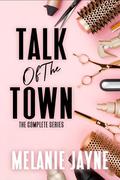 Talk of the Town Series Boxset by Melanie Jayne
