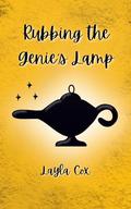 Rubbing the Genie's Lamp by Layla Cox