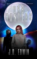 Orb Hunters (Headspace #3) by J.D. Edwin