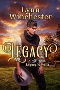 Legacy: A Dry Bayou Legacy Novella by Lynn Winchester