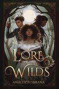Lore of the Wilds (Lore of the Wilds #1) by Analeigh Sbrana