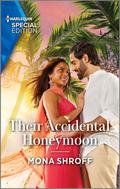 Their Accidental Honeymoon (Once Upon a Wedding #5) by Mona Shroff