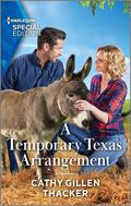 A Temporary Texas Arrangement (Lockharts Lost & Found #8) by Cathy Gillen Thacker