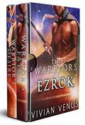 The Warriors Of Ezrok; Complete Bundle by Vivian Venus
