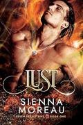 Lust (Seven Deadly Sins #1) by Sienna Moreau
