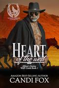 Heart of the West : Effrem's Destiny Wolf Creek Cowboys Book 1 by Golden Czermak
