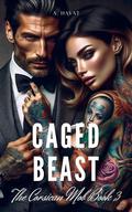 Caged Beast (The Corsican Mob #3) by A. Hayat
