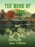 The Book of Jade (Branches of Time #3) by Jane O'Brien