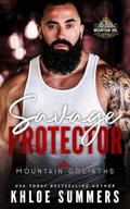 Savage Protector by Khloe Summers