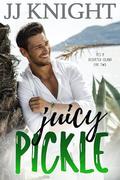 Juicy Pickle: A Deserted Island with the Boss Romantic Comedy by J.J. Knight
