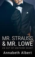 Mr. Strauss & Mr. Lowe by Annabeth Albert