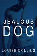 Jealous Dog (Jake & Maddox #3.5) by Louise Collins