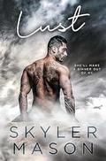 Lust (Purity #3) by Skyler Mason