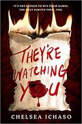 They're Watching You by Chelsea Ichaso