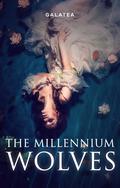 The Millennium Wolves (The Millennium Wolves #1) by Sapir A. Englard