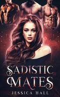 Sadistic Mates (Sinful Mates #2) by Jessica Hall