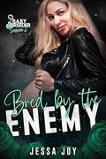 Bred by the Enemy by Jessa Joy