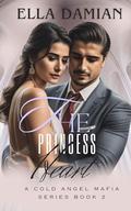 The Princess Heart by Ella Damian