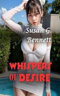 Whispers of Desire (Love Triangle #2) by Susan G. Bennett