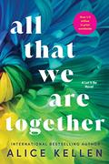 All That We Are Together (Deja que ocurra #2) by Alice Kellen