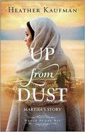 Up from Dust: Martha's Story by Heather Kaufman