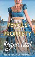 Pencils and Propriety by Regina Reed