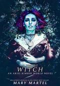 A Forest Witch (An Ariel Kimber Novel #11) by Mary Martel